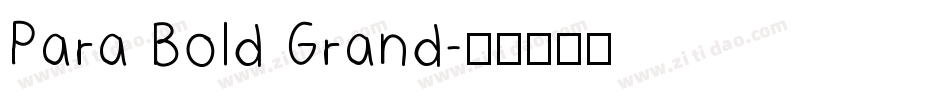 Para Bold Grand字体转换